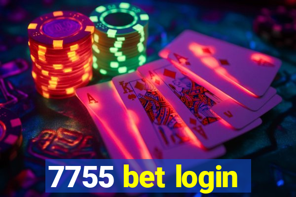 7755 bet login